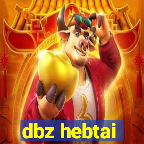 dbz hebtai